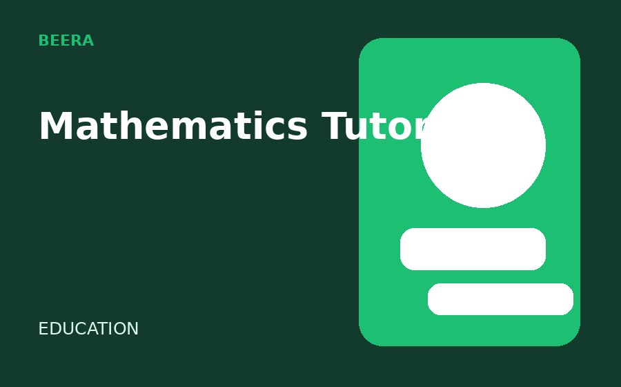 I will tutor primary and secondary students in mathematics